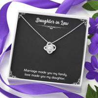 Load image into Gallery viewer, To My Daughter-in-law Gifts, Love Made You My Daughter, Love Knot Necklace For Women, Birthday Present Idea From Mother-in-law
