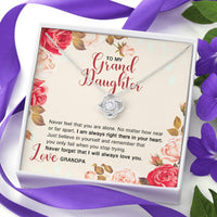 Load image into Gallery viewer, To My Granddaughter Gifts, Never Feel That You Are Alone Love Knot Necklace For Women, Present From Grandpa
