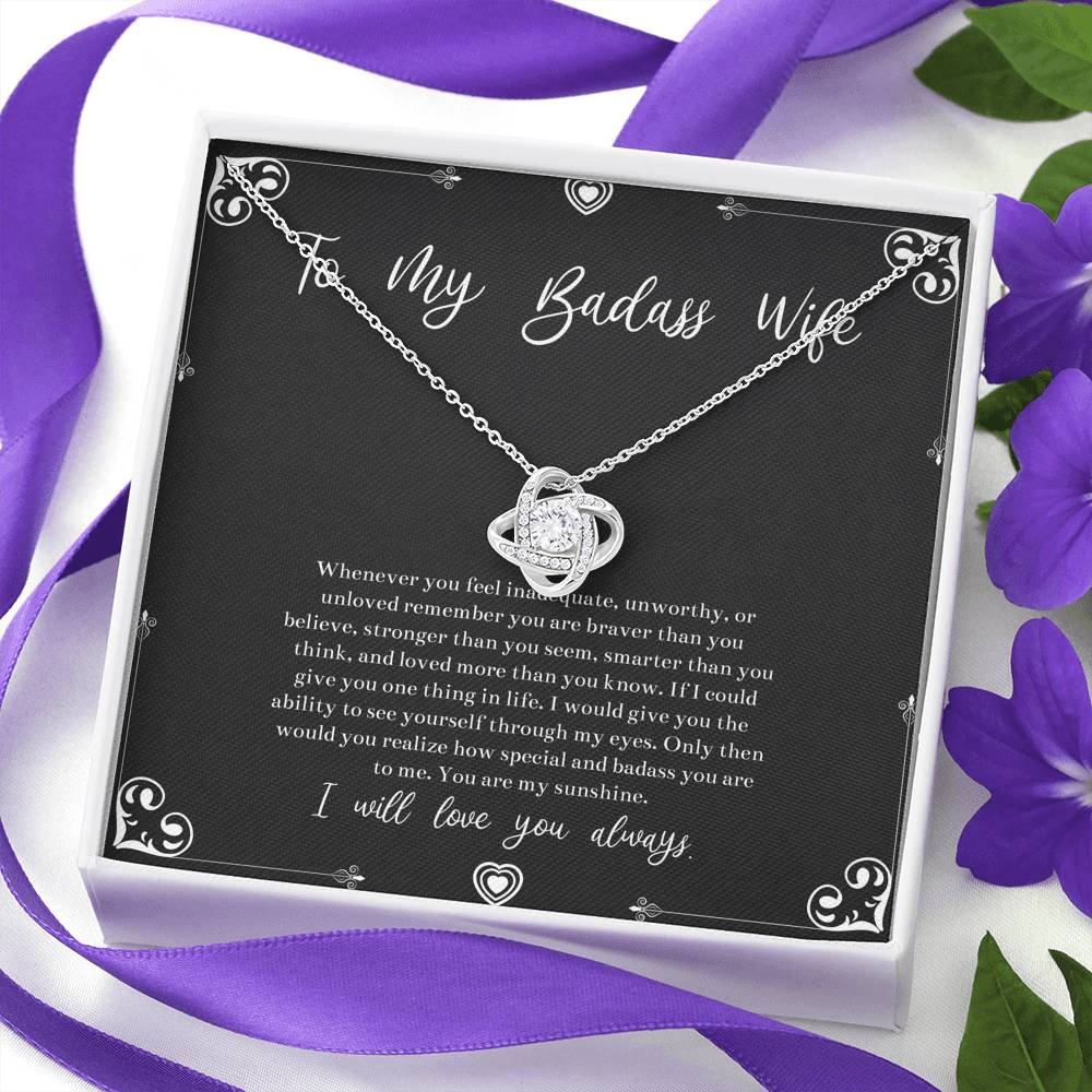 To My Badass Wife, You Are My Sunshine, Love Knot Necklace For Women, Anniversary Birthday Valentines Day Gifts From Husband