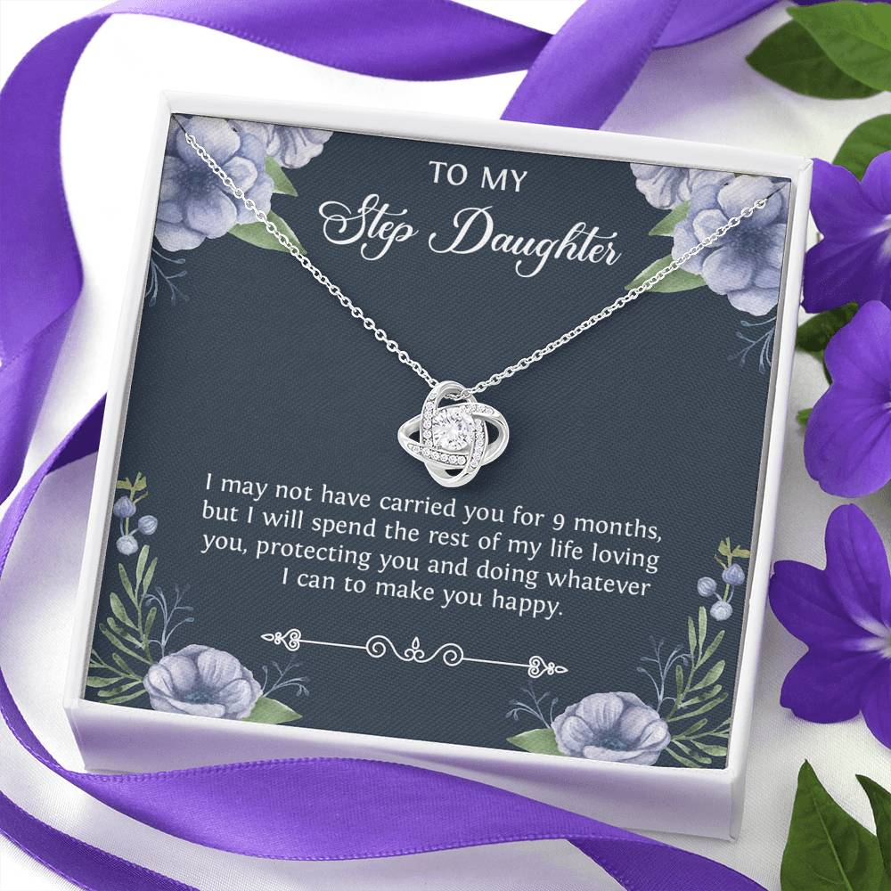 To My Stepdaughter Gifts, I May Not Have Carried You For 9 Months, Love Knot Necklace For Women, Birthday Present Idea From Stepmom