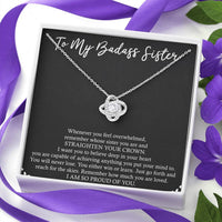 Load image into Gallery viewer, To My Badass Sister Gifts, I Am So Proud Of You, Love Knot Necklace For Women, Birthday Present Idea From Sister
