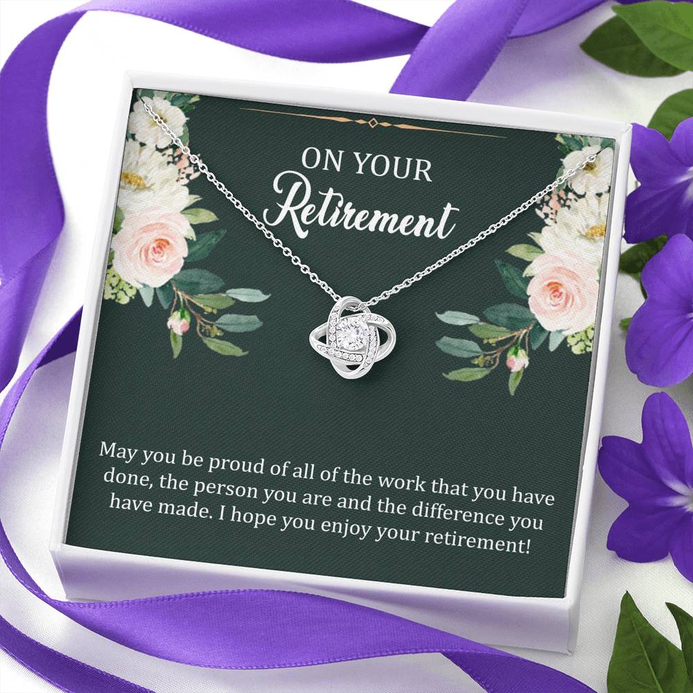 Retirement Gifts, Be Proud, Happy Retirement Love Knot Necklace For Women, Retirement Party Favor From Friends Coworkers