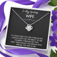 Load image into Gallery viewer, To My Badass Wife, If I Could Give You One Thing In Life, Love Knot Necklace For Women, Anniversary Birthday Gifts From Husband
