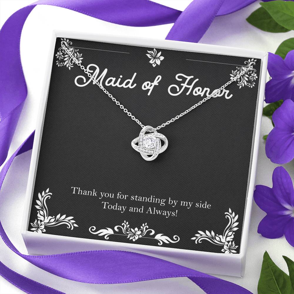 To My Maid Of Honor Gifts, Thank You For Standing By My Side, Love Knot Necklace For Women, Wedding Day Thank You Ideas From Bride