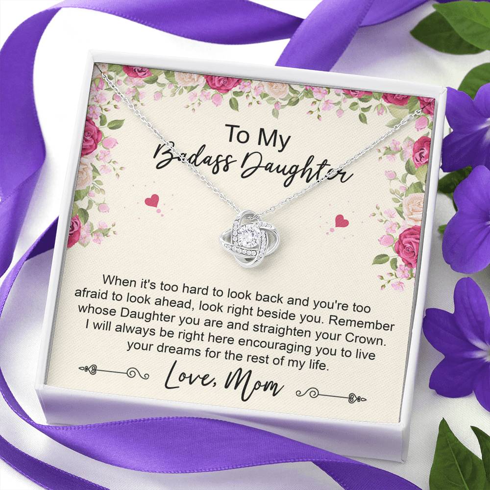 To My Badass Daughter Gifts, When It's Too Hard To Look Back, Love Knot Necklace For Women, Birthday Present Idea From Mom