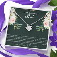 Load image into Gallery viewer, To My Bride Gifts, Today I Pledge My Love To You, Love Knot Necklace For Women, Wedding Day Thank You Ideas From Groom
