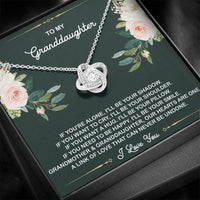 Load image into Gallery viewer, To My Granddaughter Gifts, If You&#39;re Alone I&#39;ll Be Your Shadow, Love Knot Necklace For Women, Birthday Present Idea From Grandma
