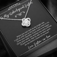Load image into Gallery viewer, To My Unbiological Sister Gifts, Sisters Connected By Heart, Love Knot Necklace For Women, Birthday Present Idea From Sister-in-law
