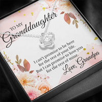 Load image into Gallery viewer, To My Granddaughter Gifts, I can&#39;t promise to be here, Love Knot Necklace For Women, Present From Grandpa
