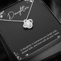Load image into Gallery viewer, To My Daughter Gifts, A Daughter Is Someone You Laugh With, Love Knot Necklace For Women, Birthday Present Idea From Mom
