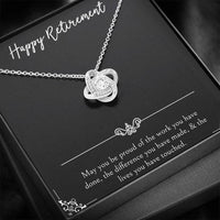 Load image into Gallery viewer, Retirement Gifts, Be Proud Of Your Work, Happy Retirement Love Knot Necklace For Women, Retirement Party Favor From Friends Coworkers
