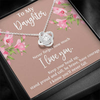 Load image into Gallery viewer, To My Daughter Gifts, Never Forget How Much I Love You, Love Knot Necklace For Women, Birthday Present Ideas From Mom Dad
