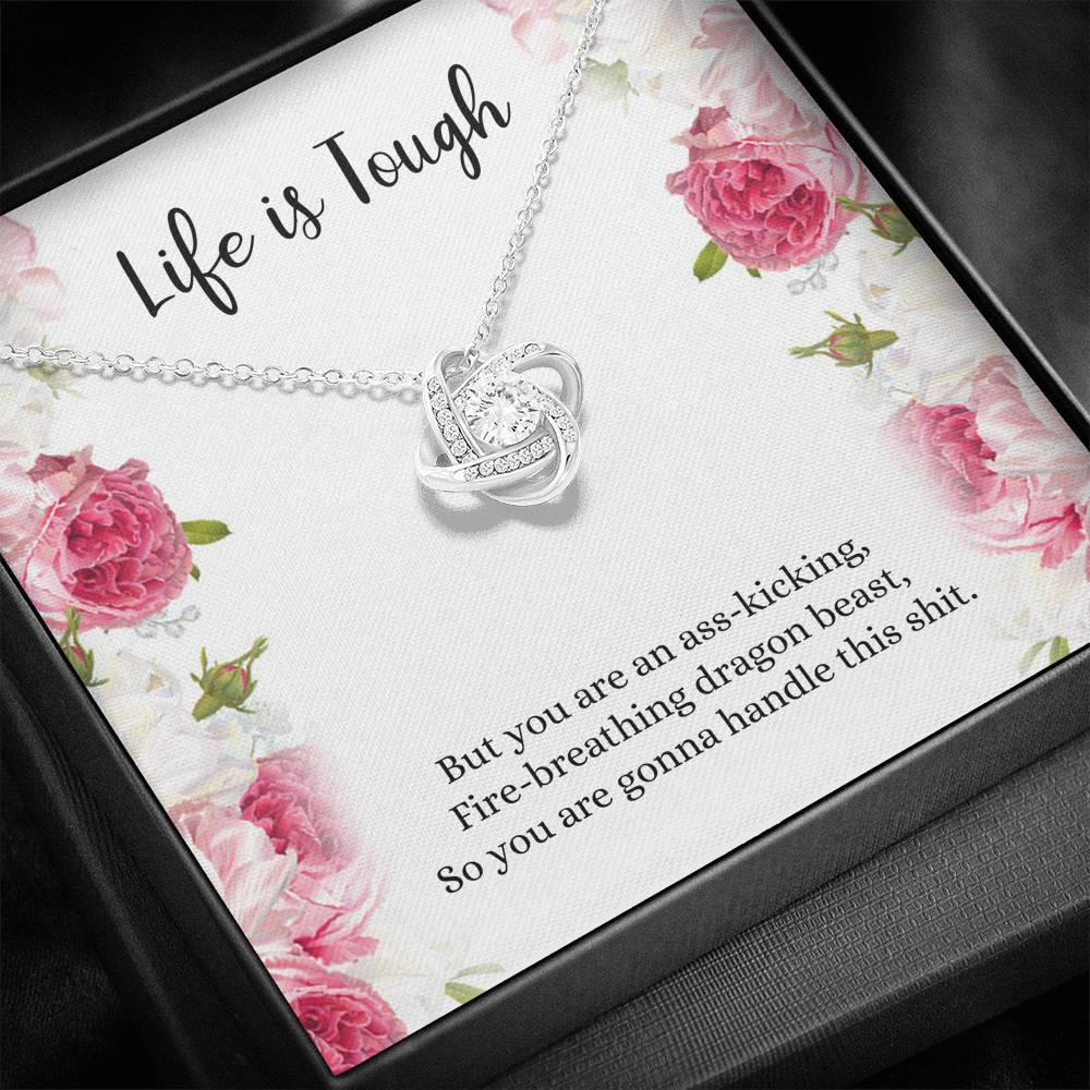 Encouragement Gifts, Life Is Tough, Motivational Love Knot Necklace For Women, Sympathy Inspiration Friendship Present