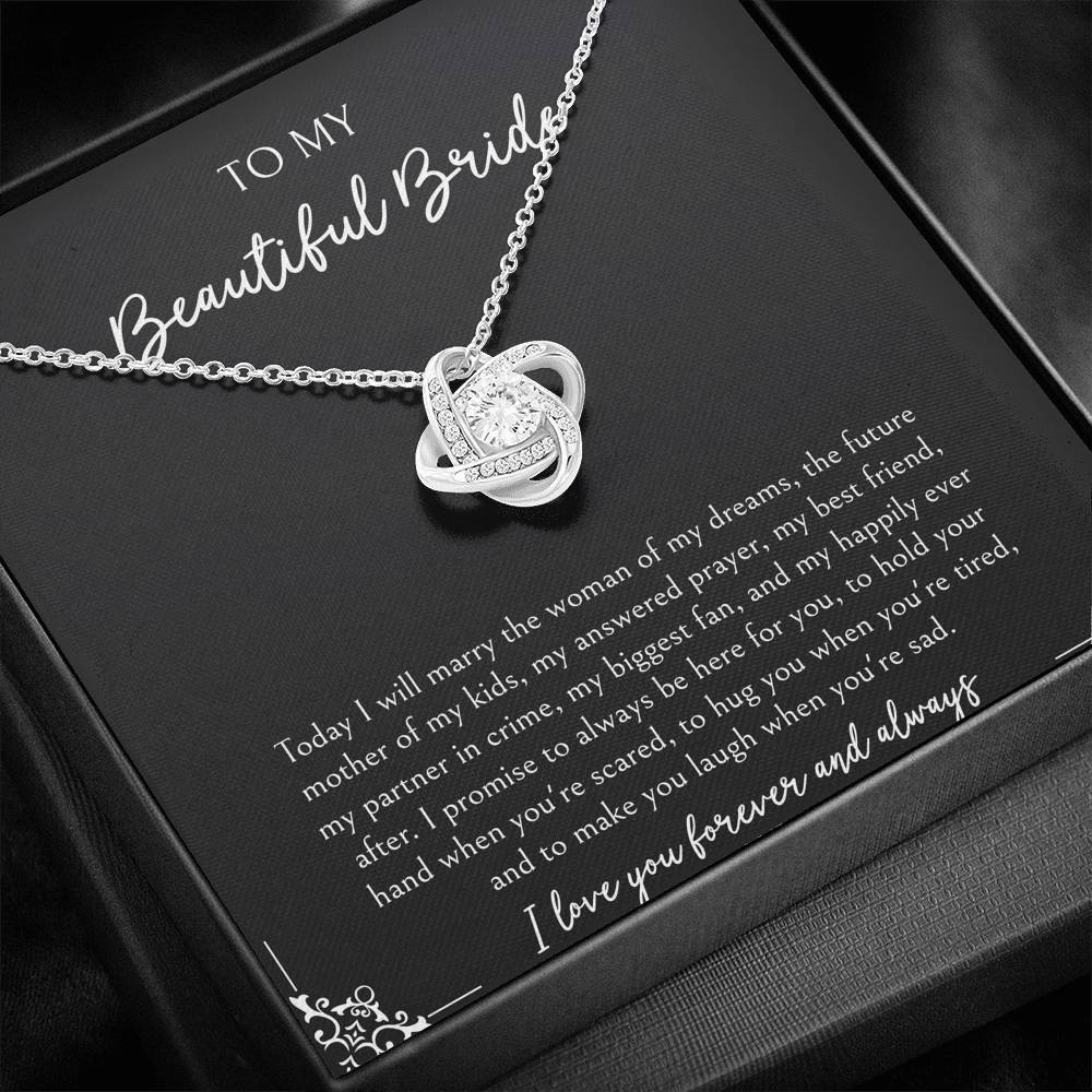 To My Bride Gifts, Today I Will Marry The Woman of My Dreams, Love Knot Necklace For Women, Wedding Day Thank You Ideas From Groom