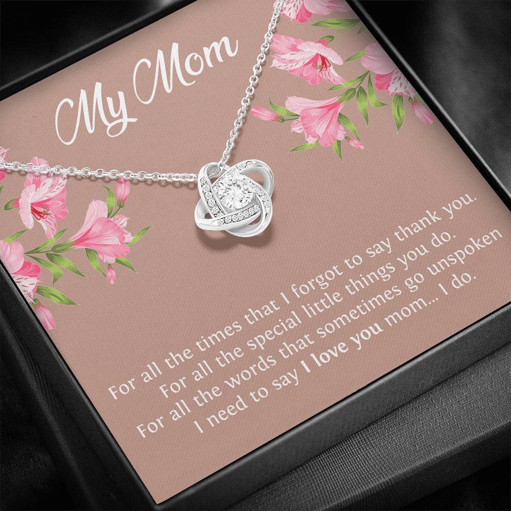 To My Mom Gifts, I Need To Say I Love You, Love Knot Necklace For Women, Birthday Mothers Day Present From Son Daughter