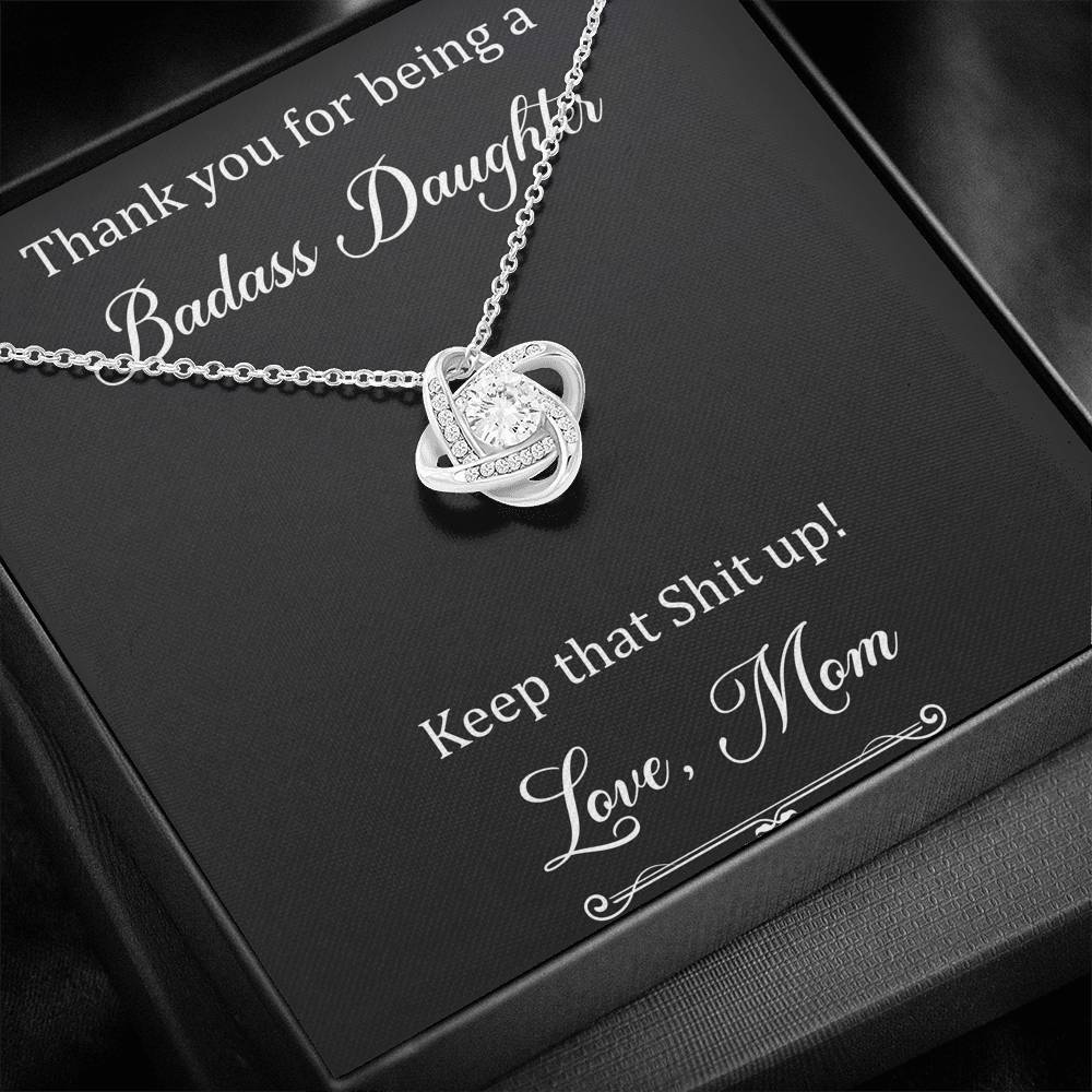To My Badass Daughter Gifts, Keep That Shit Up, Love Knot Necklace For Women, Birthday Present Idea From Mom