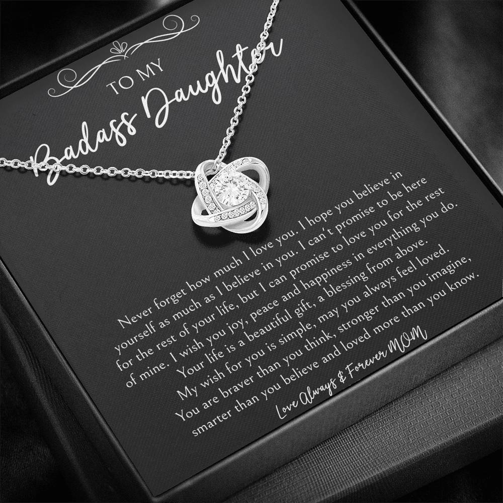 To My Badass Daughter Gifts, Never Forget How Much I Love You, Love Knot Necklace For Women, Birthday Present Idea From Mom