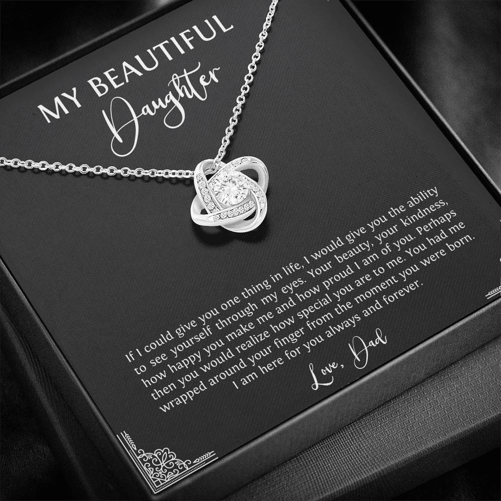 To My Daughter  Gifts, I Am Here For You, Love Knot Necklace For Women, Birthday Present Idea From Dad