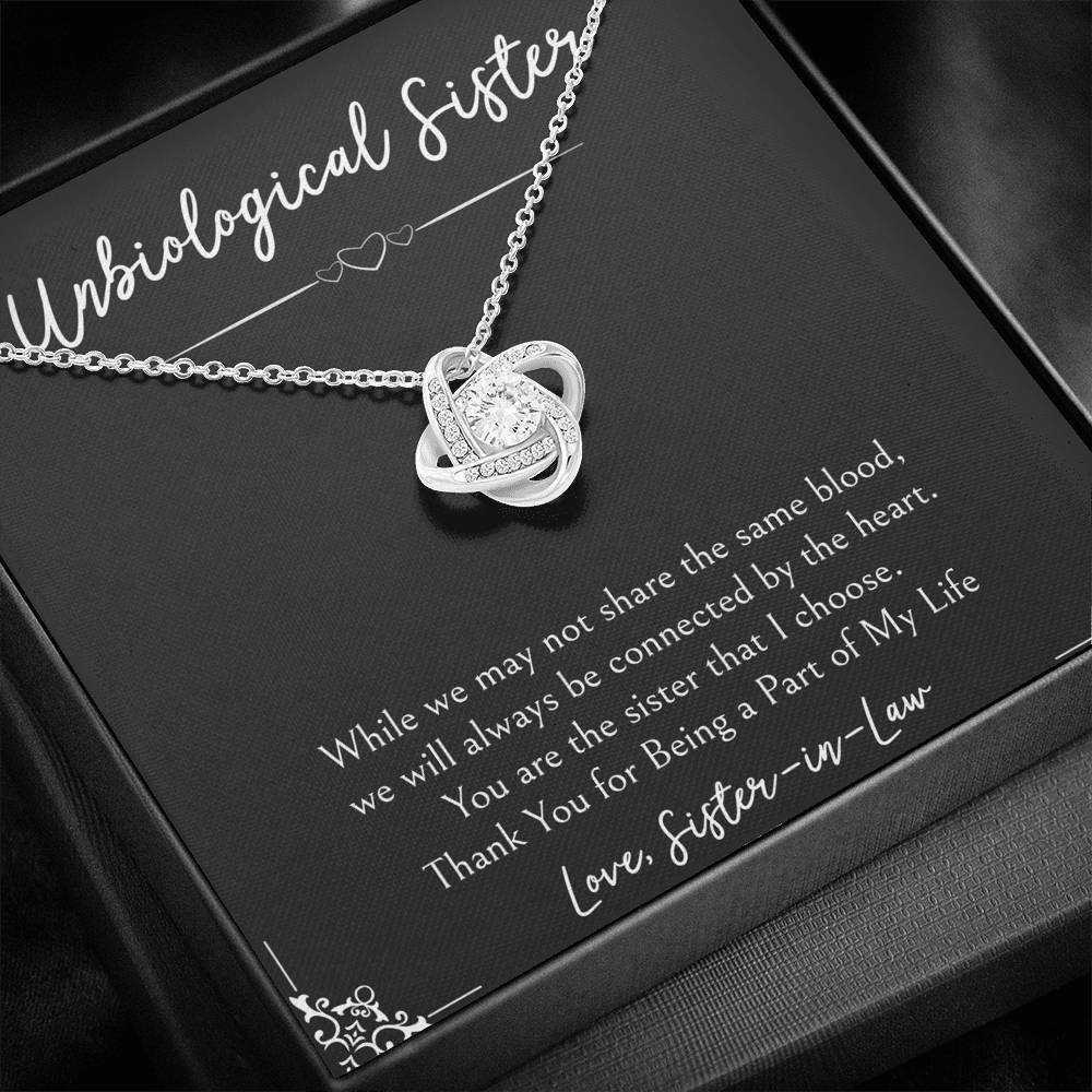 To My Unbiological Sister Gifts, Being A Part of My Life, Love Knot Necklace For Women, Birthday Present Idea From Sister-in-law