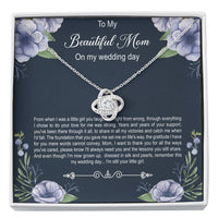 Load image into Gallery viewer, Mom of the Bride Gifts, You Thought Me Right From Wrong, Love Knot Necklace For Women, Wedding Day Thank You Ideas From Bride
