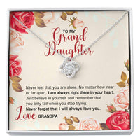 Load image into Gallery viewer, To My Granddaughter Gifts, Never Feel That You Are Alone Love Knot Necklace For Women, Present From Grandpa
