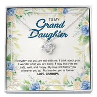 Load image into Gallery viewer, To My Granddaughter Gifts, Everyday That You Are Not With Me, Love Knot Necklace For Women, Present From Grandpa
