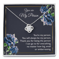 Load image into Gallery viewer, To My Girlfriend, You Are My Person, Love Knot Necklace For Women, Anniversary Birthday Gifts From Boyfriend
