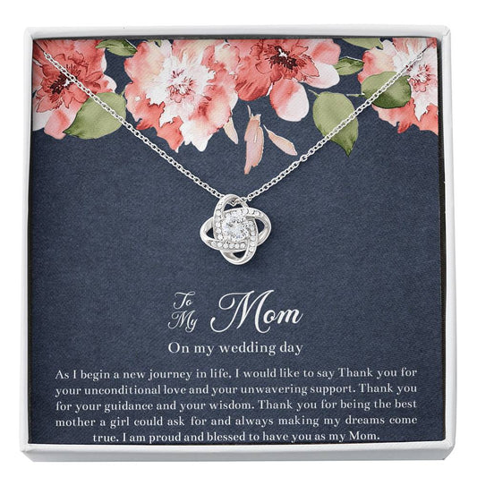 To My Mom of the Bride Gifts, I Am Proud To Have You, Love Knot Necklace For Women, Wedding Day Thank You Ideas From Bride