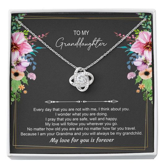 Gifts For Granddaughters, Every Day That You Are Not With Me, Love Knot Necklace For Women, Birthday Jewelry From Grandmother Grandfather