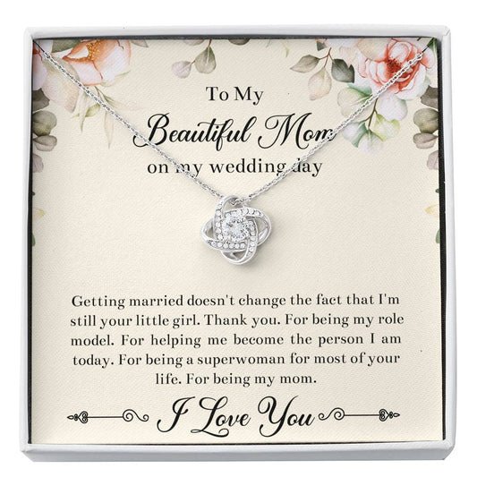 Mom of the Bride Gifts, I'm Still Your Little Girl, Love Knot Necklace For Women, Wedding Day Thank You Ideas From Bride