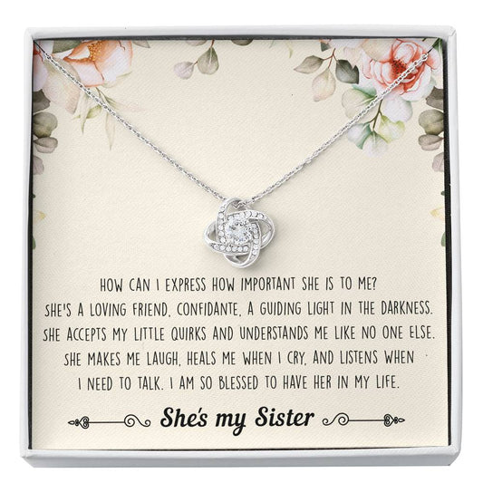 To My Sister Gifts, I Am Blessed To Have Her In My Life, Love Knot Necklace For Women, Birthday Present Ideas From Sister Brother