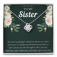 Load image into Gallery viewer, To My Sister Gifts, Friends Are Forever Sisters Are For Life, Love Knot Necklace For Women, Birthday Present Idea From Sister
