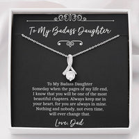 Load image into Gallery viewer, To My Badass Daughter Gifts, Someday When The Pages of My Life End, Alluring Beauty Necklace For Women, Birthday Present Idea From Dad
