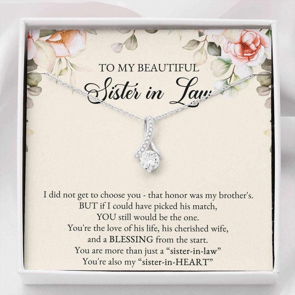 To My Sister-in-law Gifts, I Did Not Choose You, Alluring Beauty Necklace For Women, Birthday Present Idea From Sister