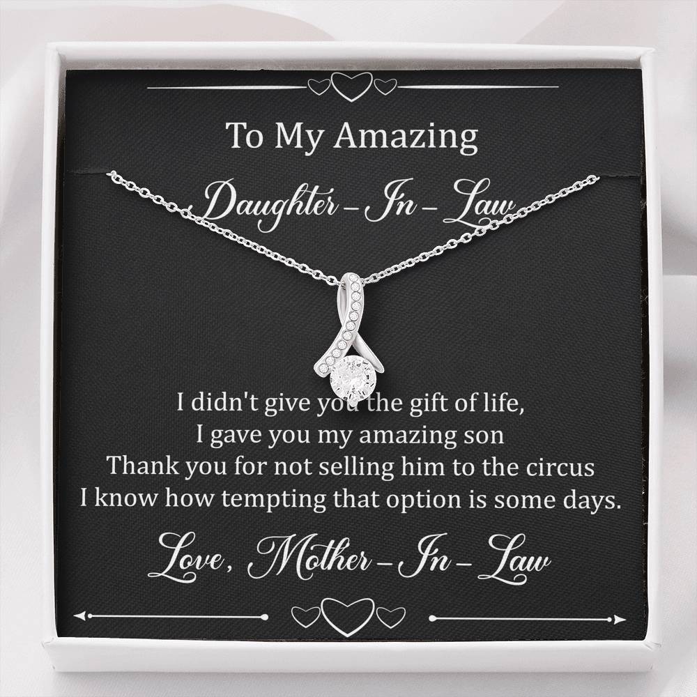 To My Daughter in Law Gifts, I Didn't Give You The Gift of Life, Alluring Beauty Necklace For Women, Birthday Present Idea From Mother-in-law