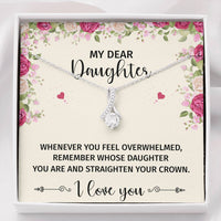 Load image into Gallery viewer, To My Daughter Gifts, Whenever You Feel Overwhelmed, Alluring Beauty Necklace For Women, Birthday Present Ideas From Mom Dad
