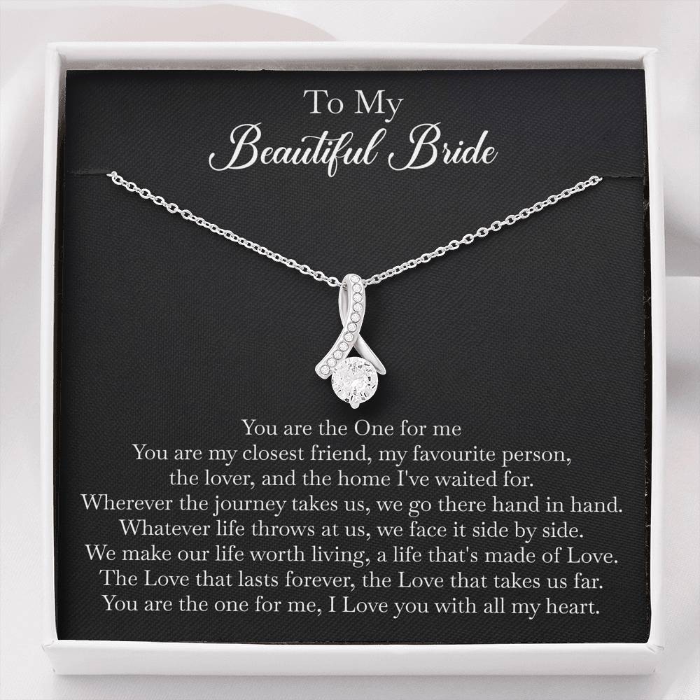 To My Bride Gifts, You Are The One For Me, Alluring Beauty Necklace For Women, Wedding Day Thank You Ideas From Groom