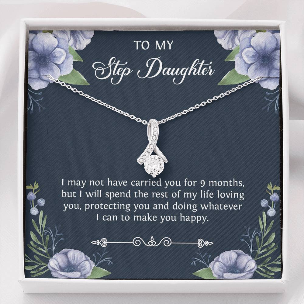 To My Stepdaughter Gifts, I May Not Have Carried You For 9 Months, Alluring Beauty Necklace For Women, Birthday Present Idea From Stepmom