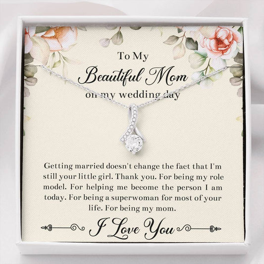 Mom of the Bride Gifts, I'm Still Your Little Girl, Alluring Beauty Necklace For Women, Wedding Day Thank You Ideas From Bride