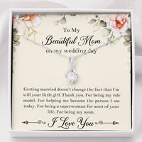 Load image into Gallery viewer, Mom of the Bride Gifts, I'm Still Your Little Girl, Alluring Beauty Necklace For Women, Wedding Day Thank You Ideas From Bride
