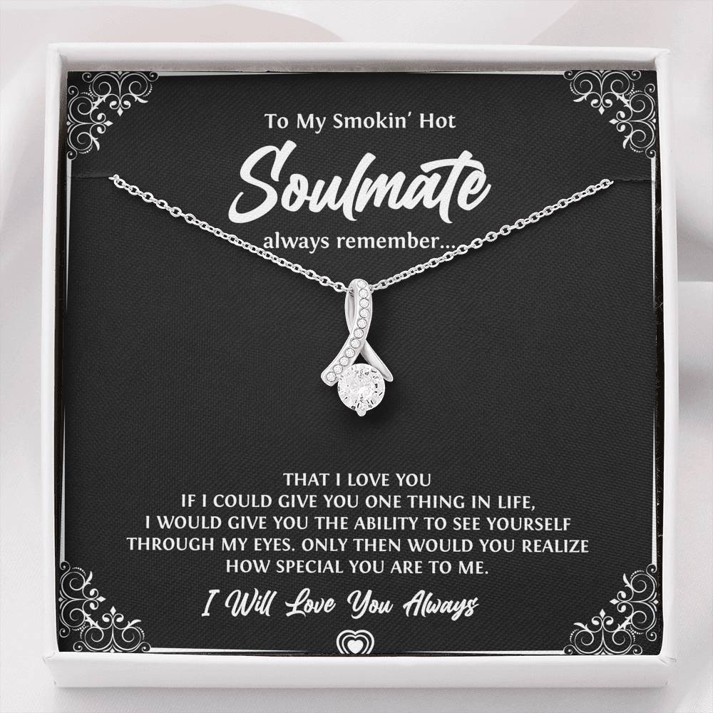 To My Soulmate, Smokin Hot Soulmate, Alluring Beauty Necklace For Girlfriend, Anniversary Birthday Valentines Day Gifts From Boyfriend