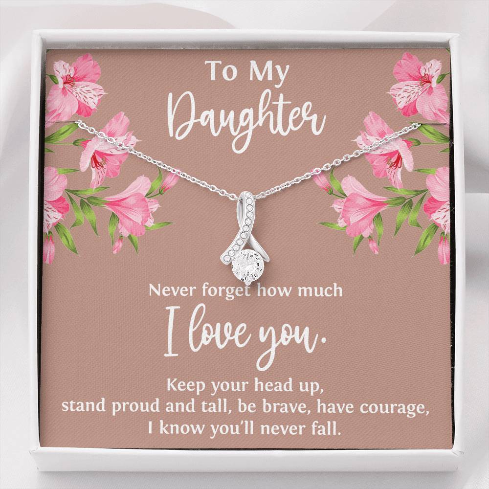 To My Daughter Gifts, Never Forget How Much I Love You, Alluring Beauty Necklace For Women, Birthday Present Ideas From Mom Dad