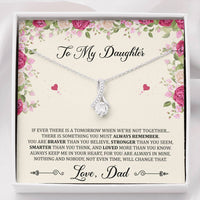 Load image into Gallery viewer, To My Daughter Gifts, You Are Braver Than You Believe, Alluring Beauty Necklace For Women, Birthday Present Idea From Dad
