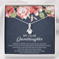 Load image into Gallery viewer, To My Granddaughter Gifts, Someday When The Pages Of My Life End, Alluring Beauty Necklace For Women, Birthday Present Idea From Grandma Grandpa
