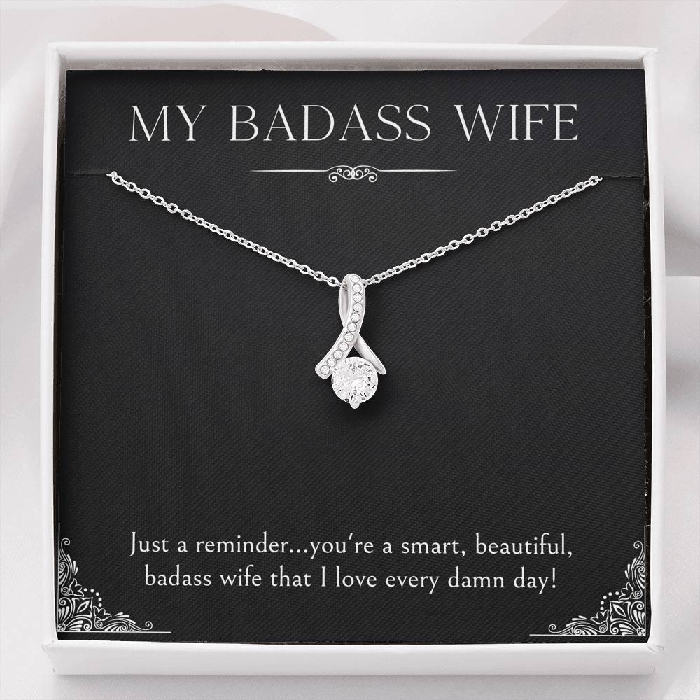 To My Badass Wife, Just A Reminder, Alluring Beauty Necklace For Women, Anniversary Birthday Valentines Day Gifts From Husband