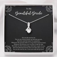 Load image into Gallery viewer, To My Bride Gifts, You Are The One For Me, Alluring Beauty Necklace For Women, Wedding Day Thank You Ideas From Groom
