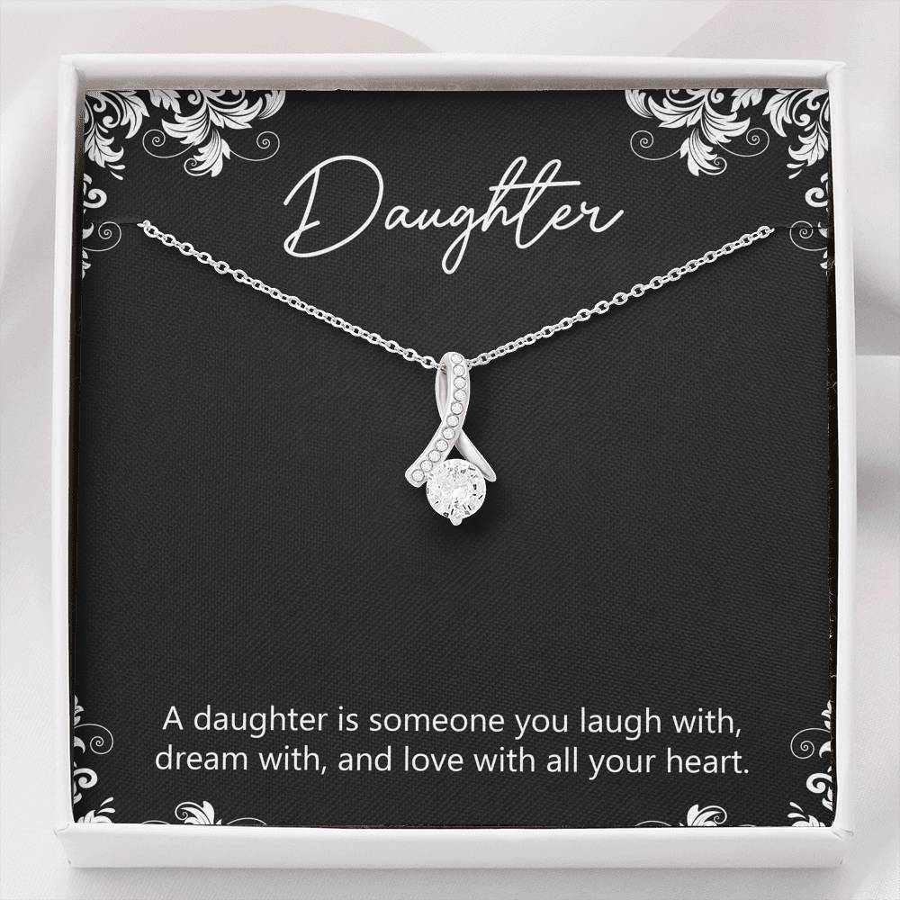 To My Daughter Gifts, A Daughter Is Someone You Laugh With, Alluring Beauty Necklace For Women, Birthday Present Idea From Mom