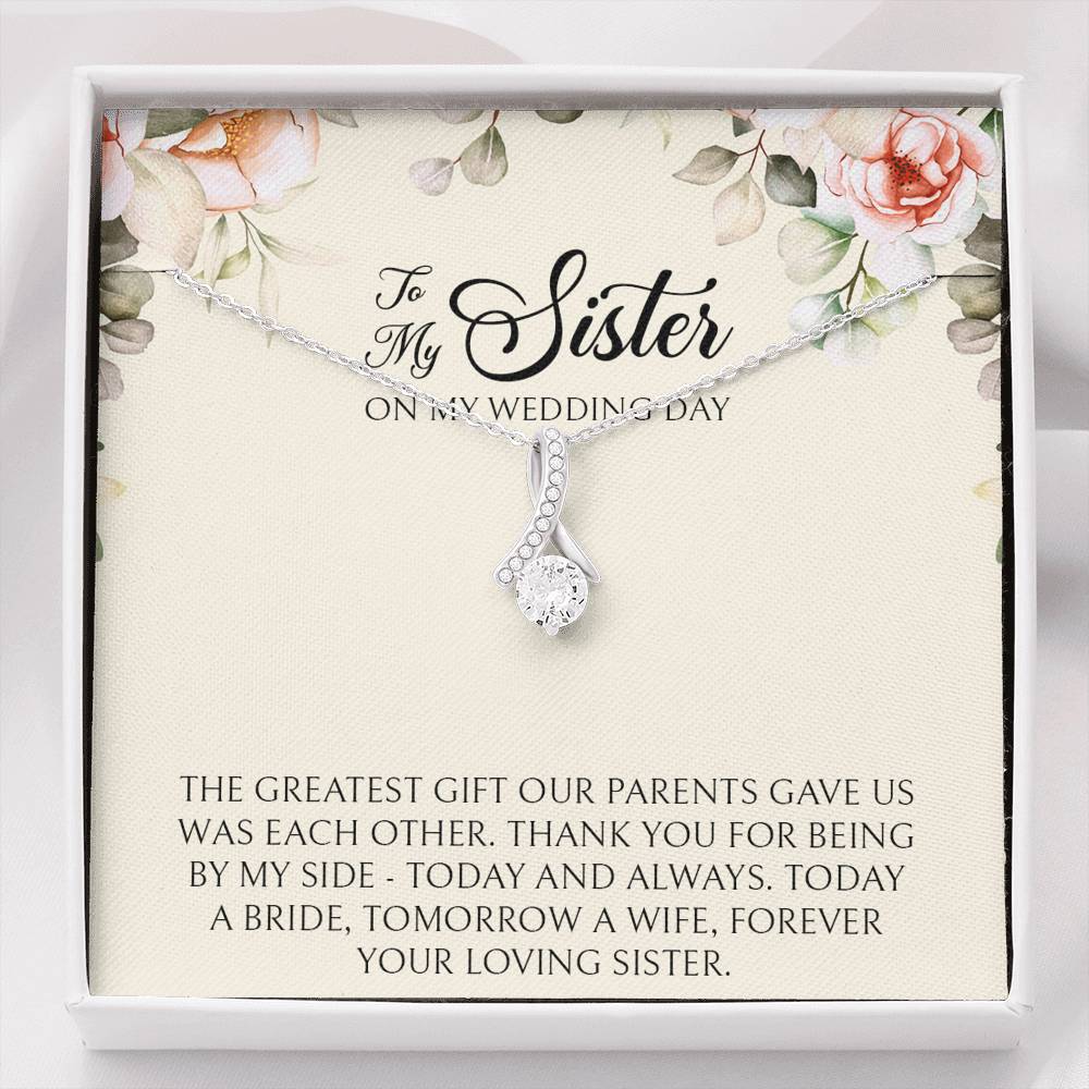 Sister of the Bride Gifts, Forever Your Loving Sister, Alluring Beauty Necklace For Women, Wedding Day Thank You Ideas From Bride