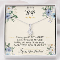 Load image into Gallery viewer, To My Wife, Missing You Is My Hobby, Alluring Beauty Necklace For Women, Anniversary Birthday Gifts From Husband
