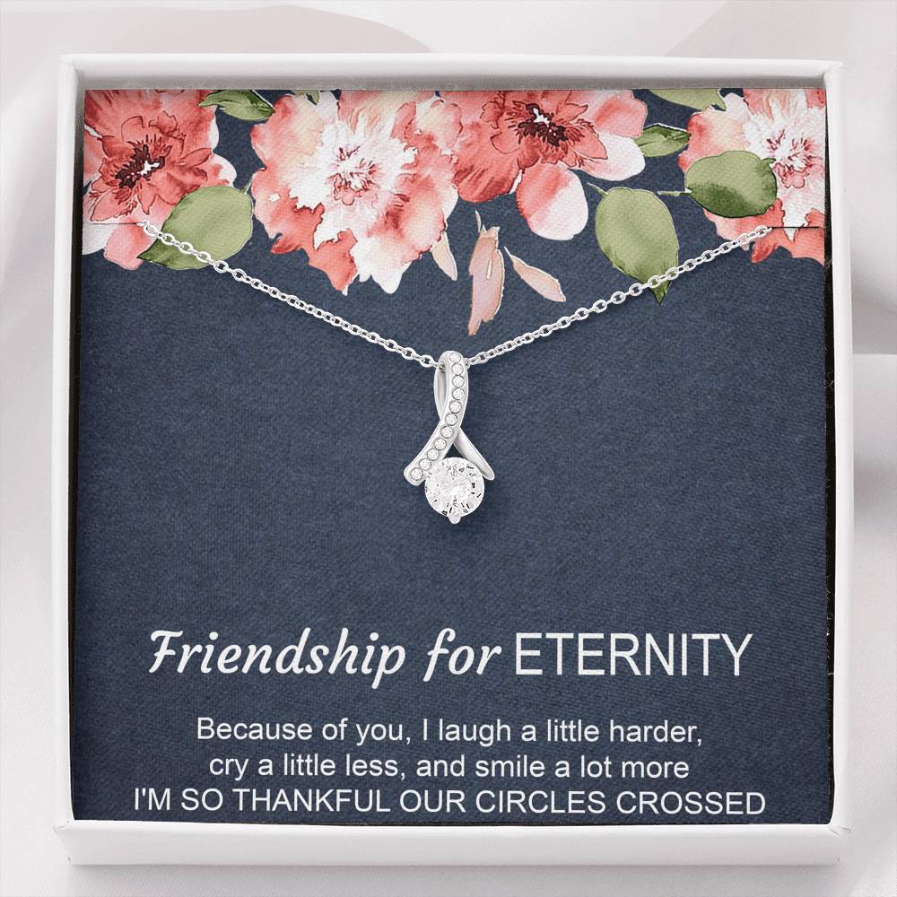 To My Best Friend Gifts, Friendship For Eternity, Alluring Beauty Necklace For Women, Birthday Present Idea From Bestie